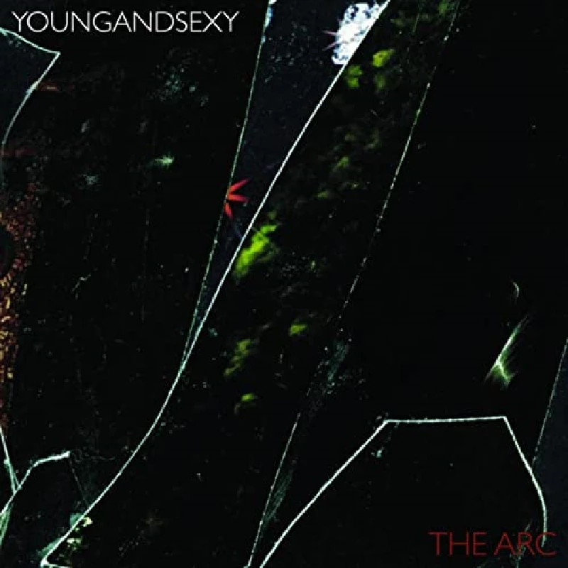 Young And Sexy - The Arc