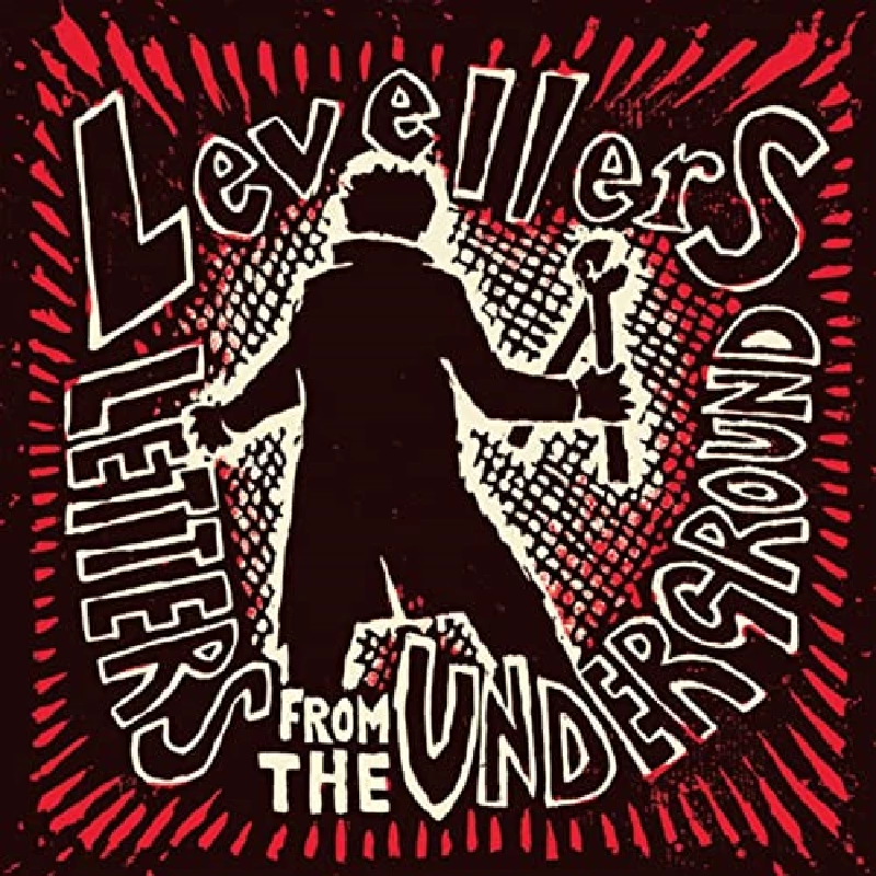 Levellers - Letters from the Underground