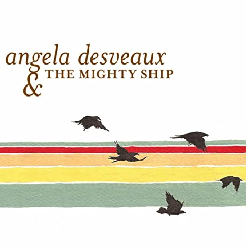 Angela Desveaux - The Mighty Ship