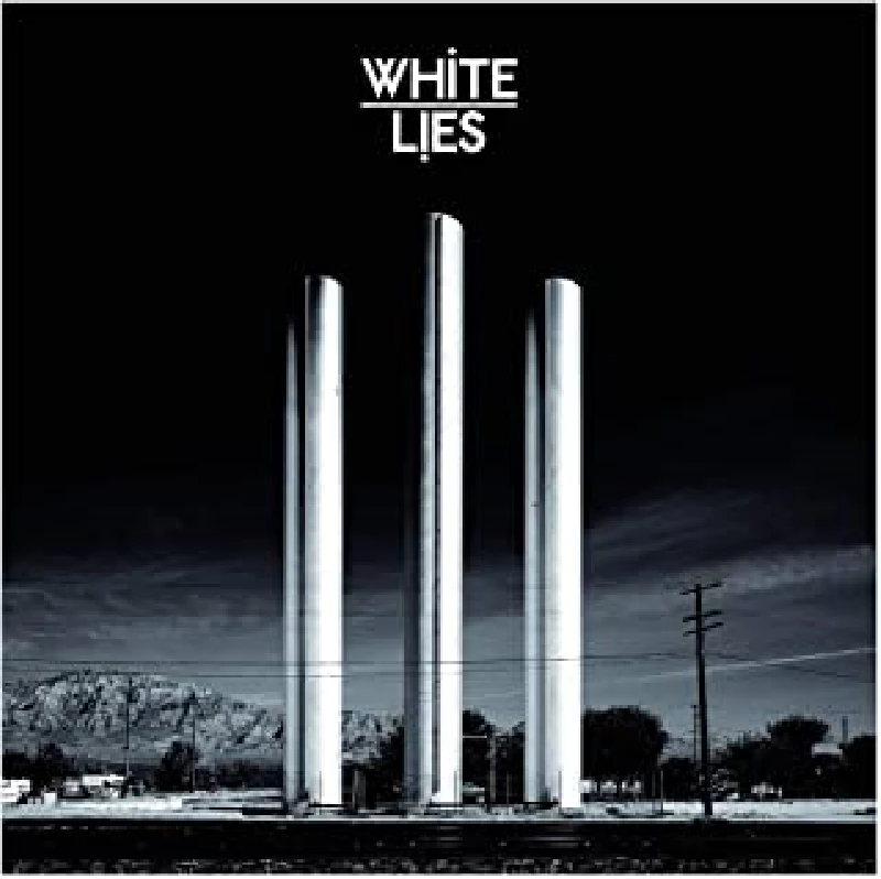 White Lies - To Lose My Life