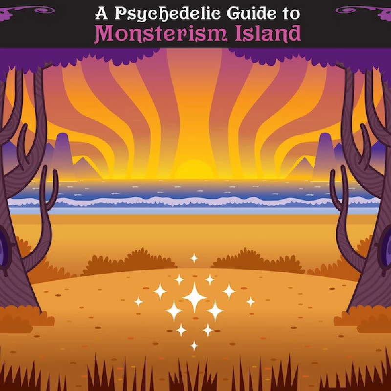 Various - A Psychedelic Guide to Monsterism Island