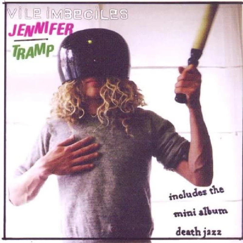 Vile Imbeciles - Jennifer/Tramp