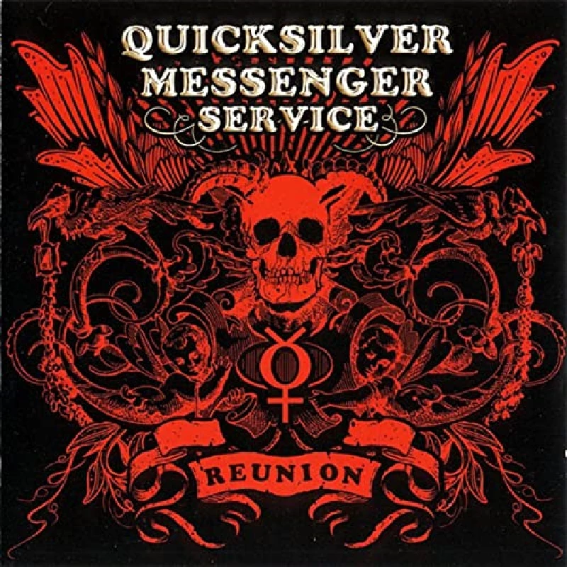 Quicksilver Messenger Service - Reunion