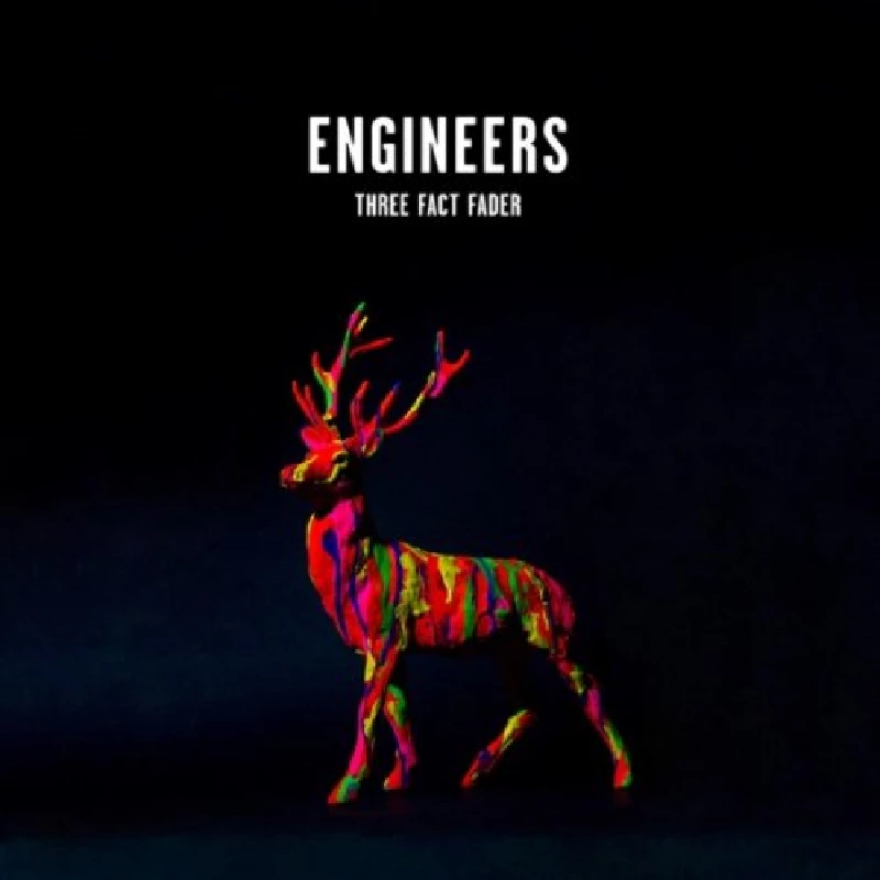 Engineers - Three Fact Fader