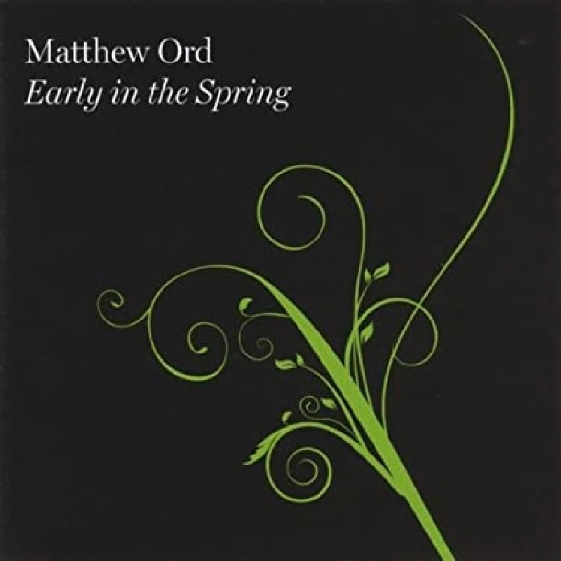 Matthew Ord - Early in the Spring