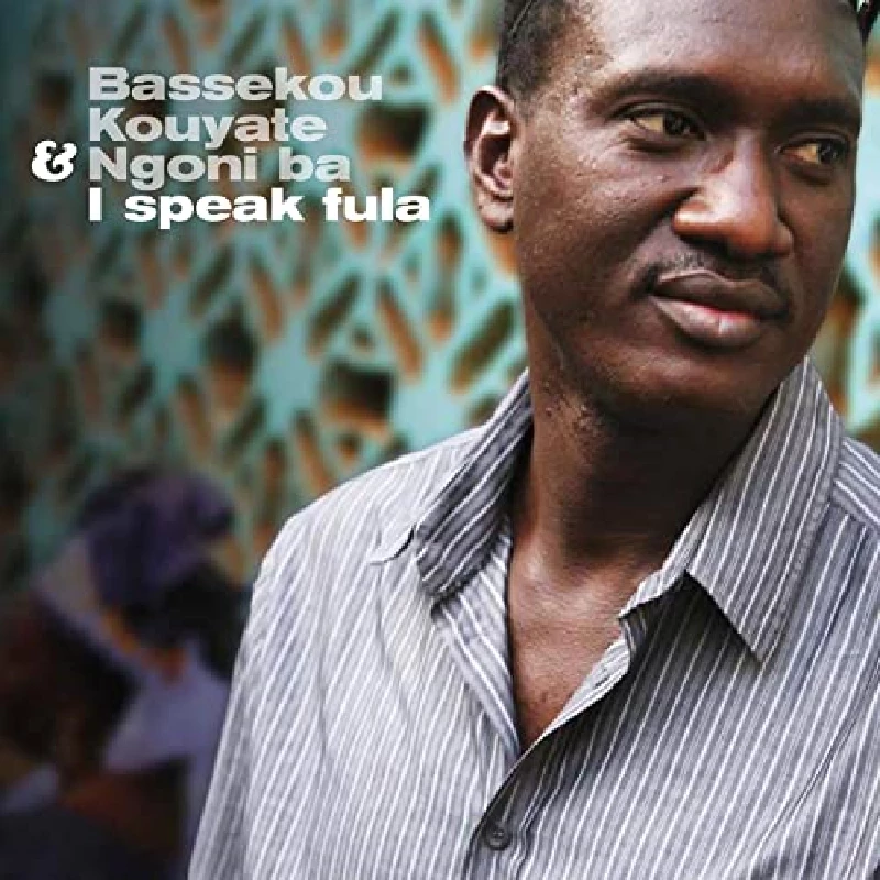 Bassekou Kouyate and Ngoni Ba - I Speak Fula