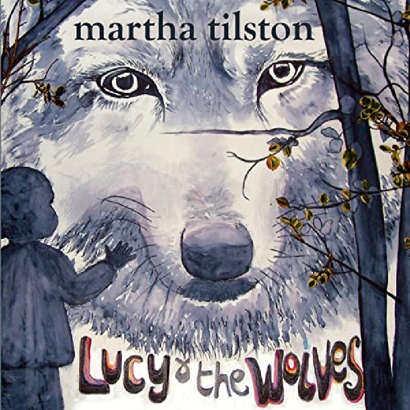 Martha Tilston - Lucy and the Wolves