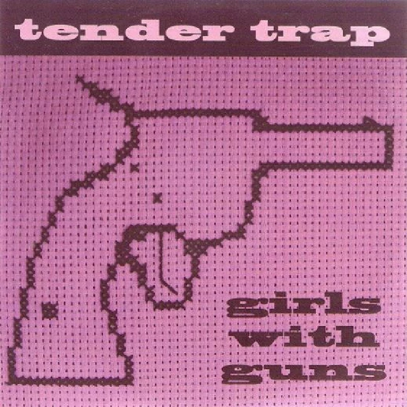 Tender Trap - Girls with Guns