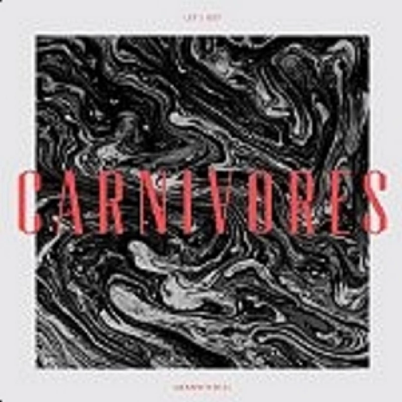 Carnivores - Let's Get Metaphysical