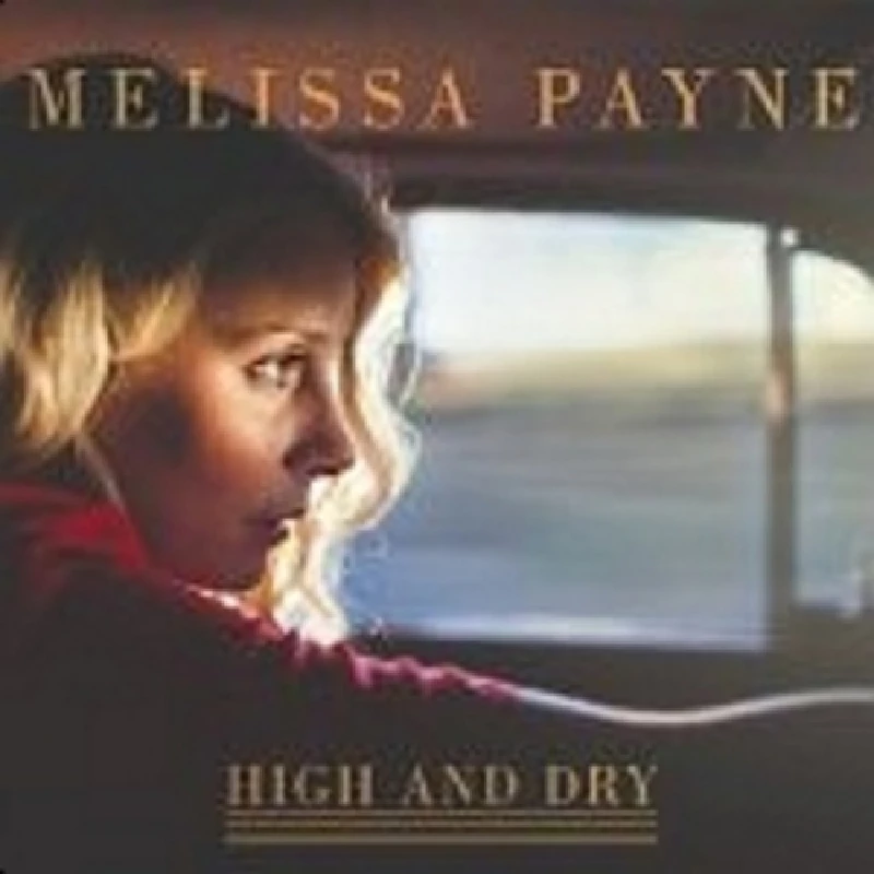 Melissa Payne - High and Dry