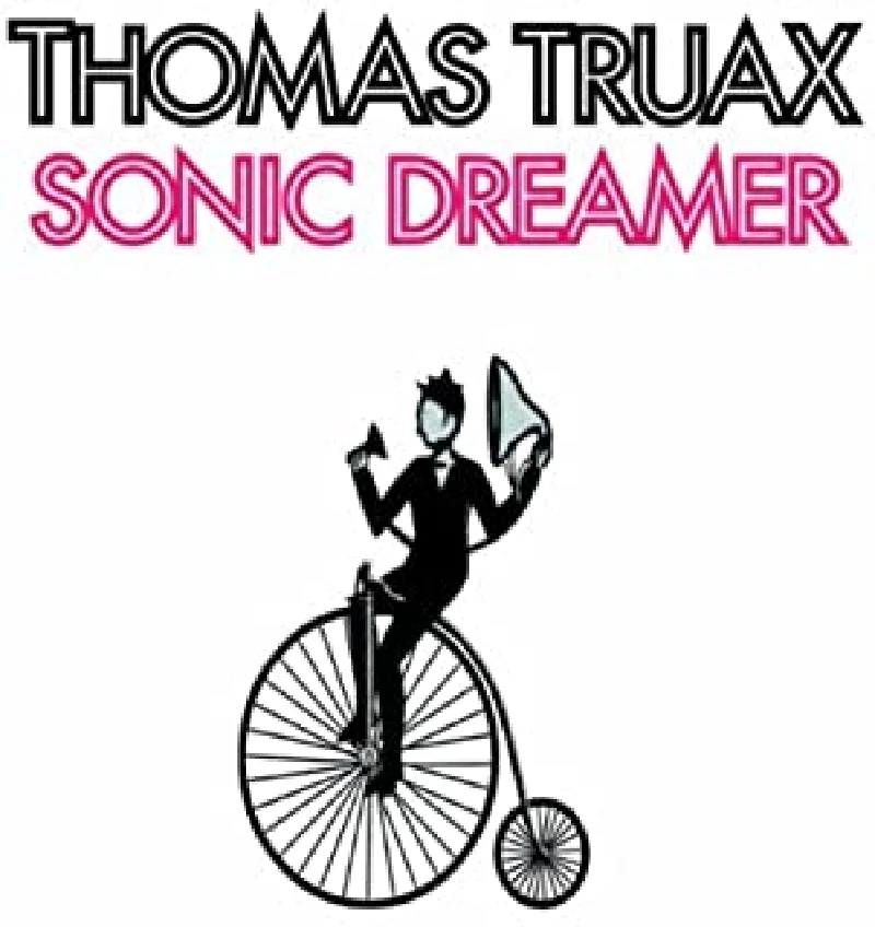 Thomas Truax - Sonic Dreamer