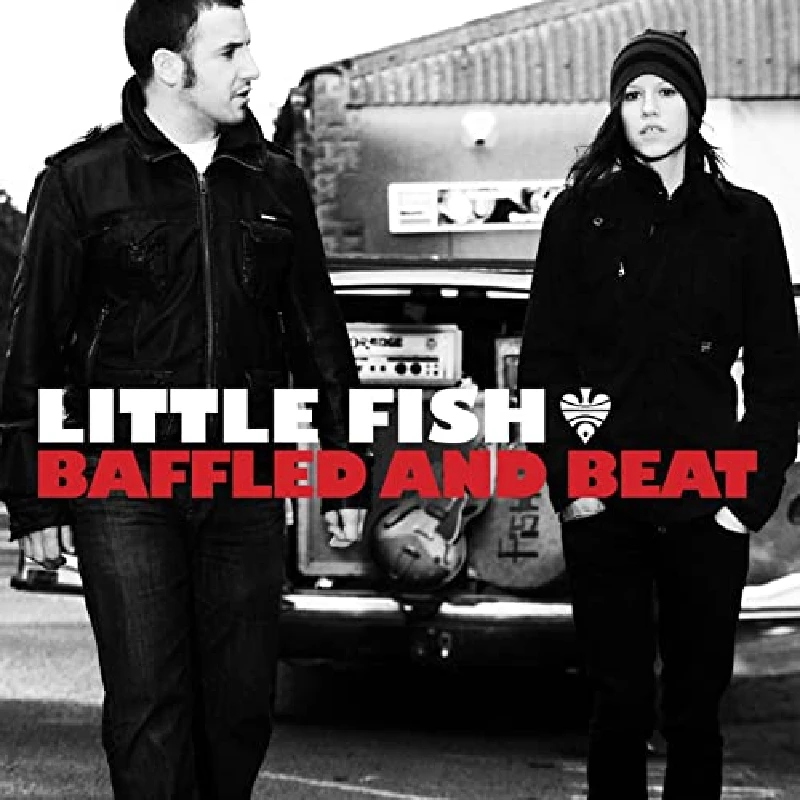 Little Fish - Baffled and Beat