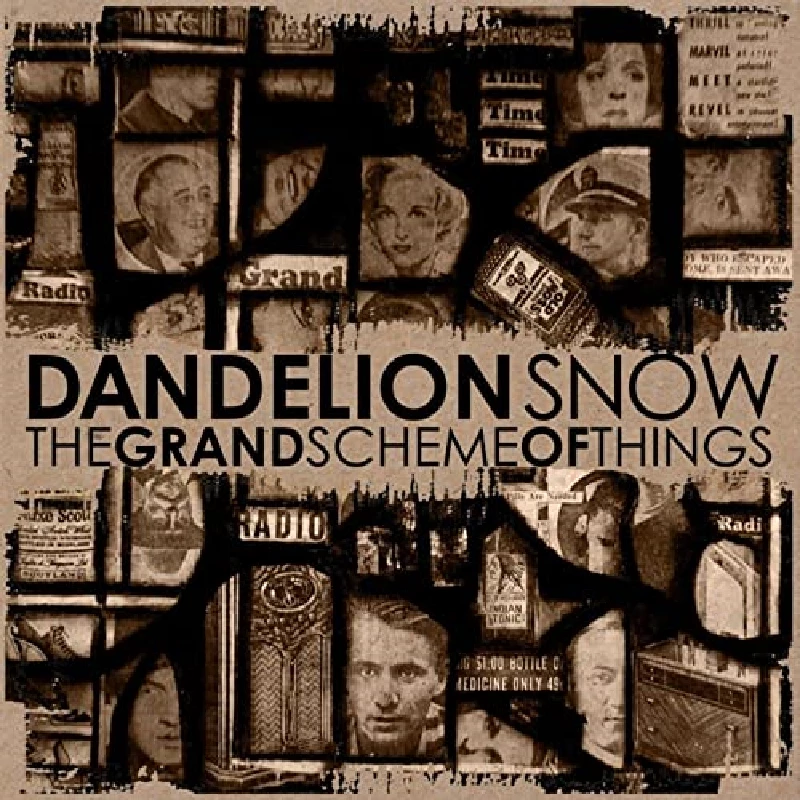 Dandelion Snow - The Grand Scheme of Things