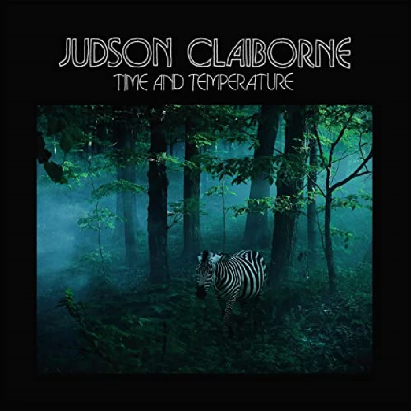 Judson Claiborne - Time and Temperature