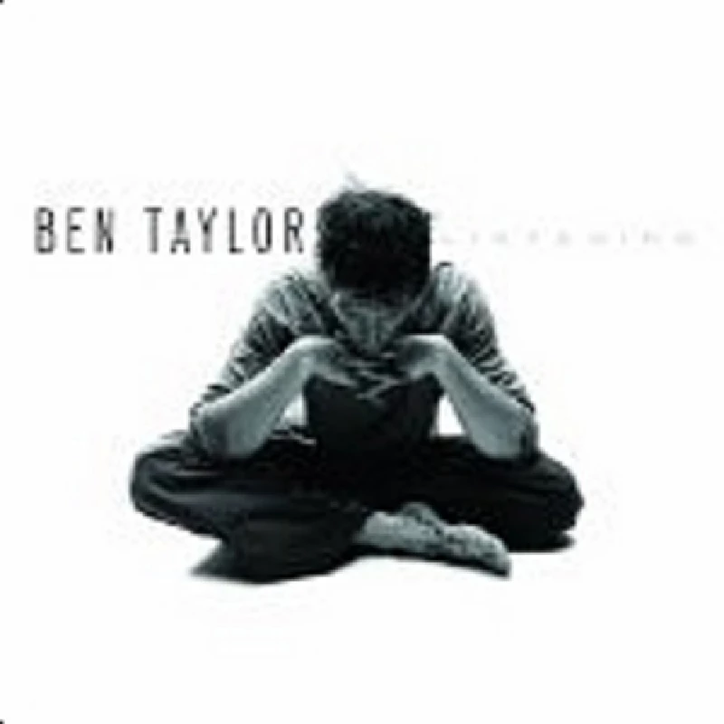 Ben Taylor - Listening