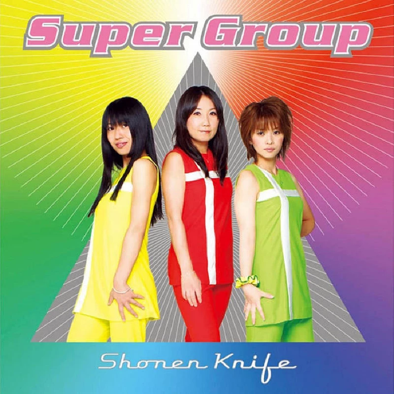 Shonen Knife - Super Group