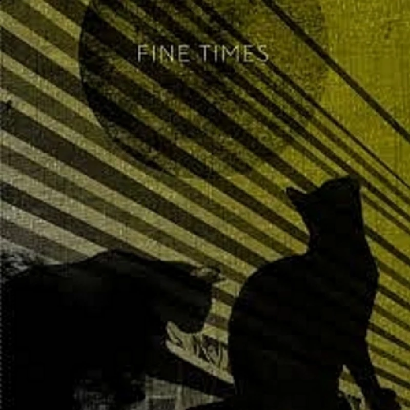 Fine Times - Fine Times