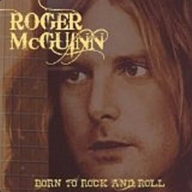 Roger Mcguinn - Born to Rock and Roll