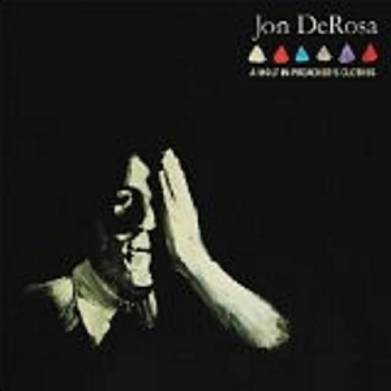 Jon DeRosa - A Wolf In Preacher's Clothes