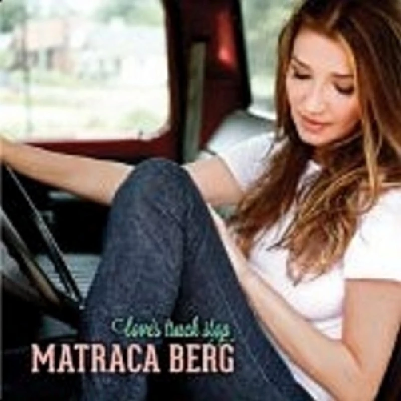 Matraca Berg - Love's Truck Stop