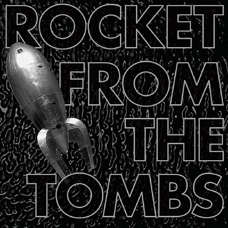 Rocket From The Tombs - The Black Album