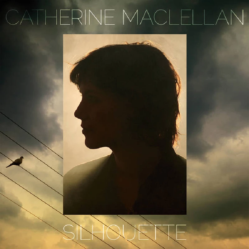 Catherine MacLellan - Silhouette