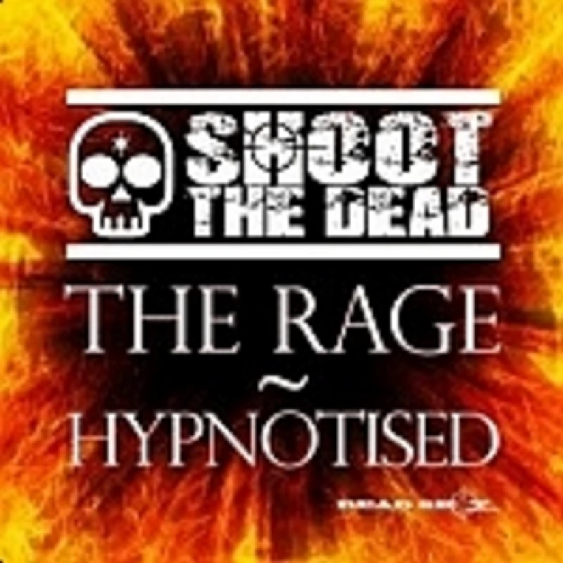 Shoot the Dead - The Rage
