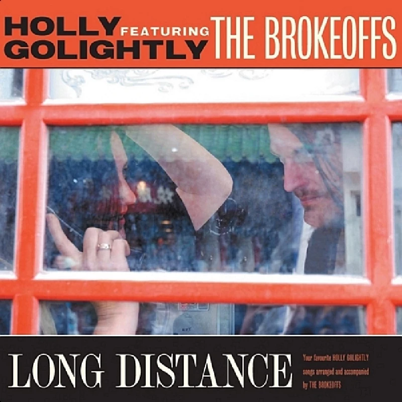 Holly Golightly Featuring The Brokeoffs - Long Distance