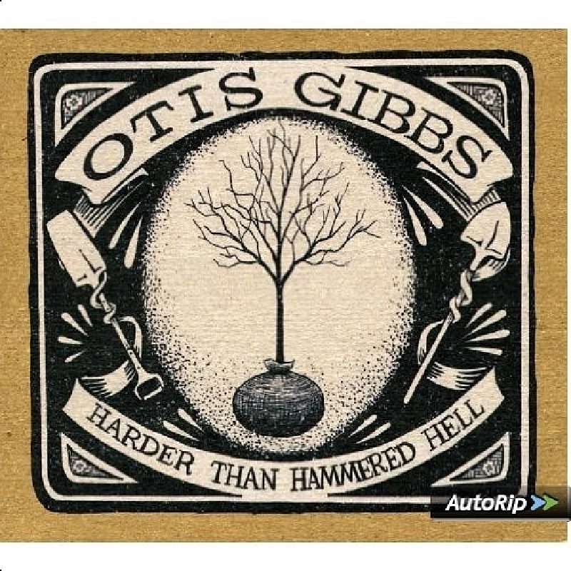 Otis Gibbs - Harder Than Hammered Hell