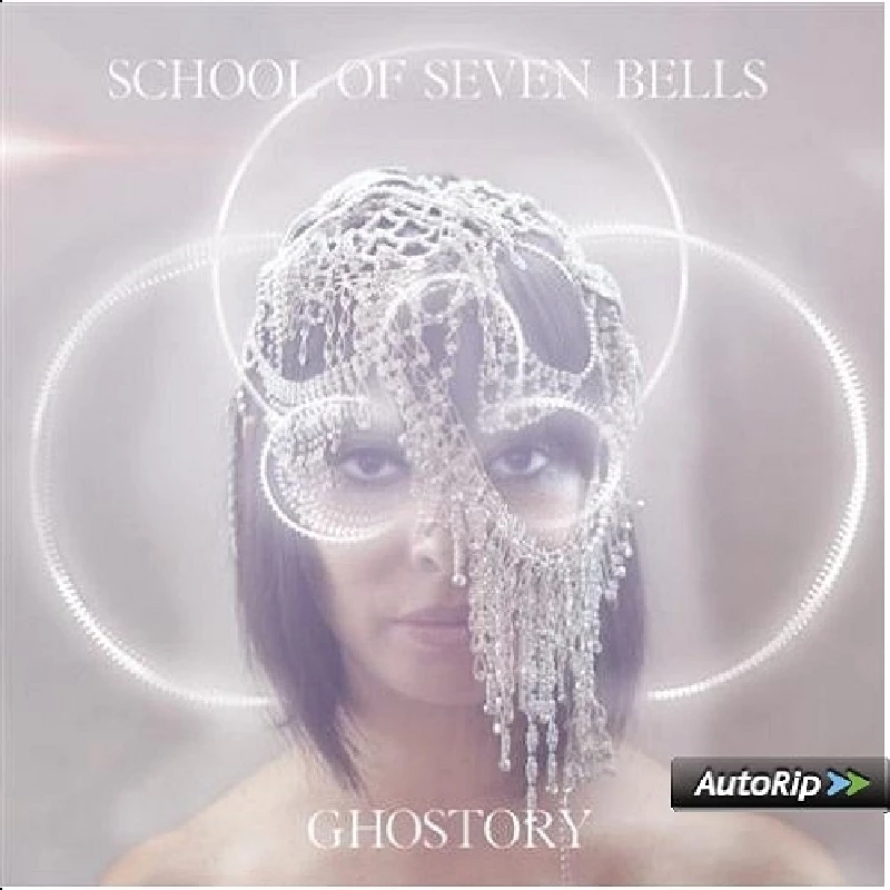 School of Seven Bells - Ghostory