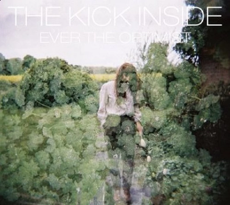 Kick Inside - Ever the Optimist