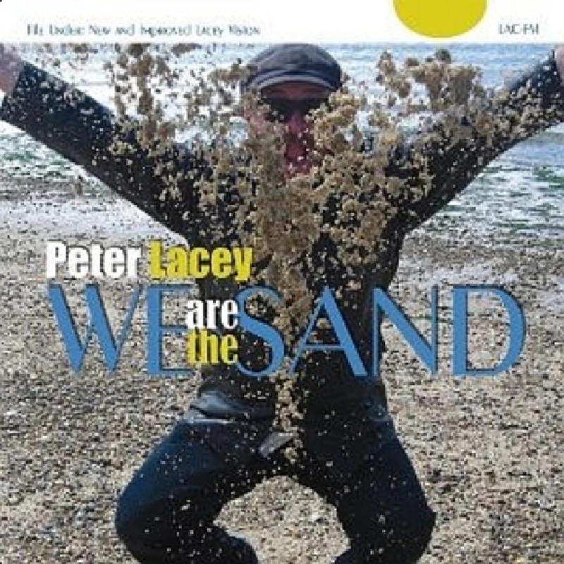Peter Lacey - We are the Sand