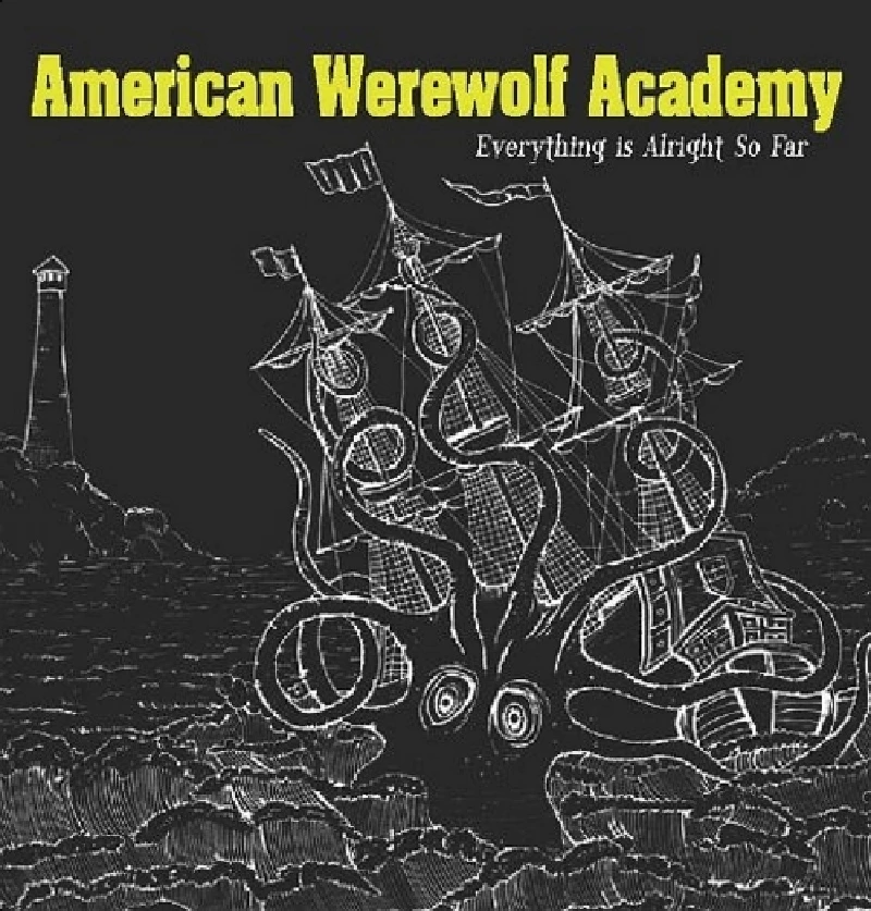 American Werewolf Academy - Everything is Alright So Far