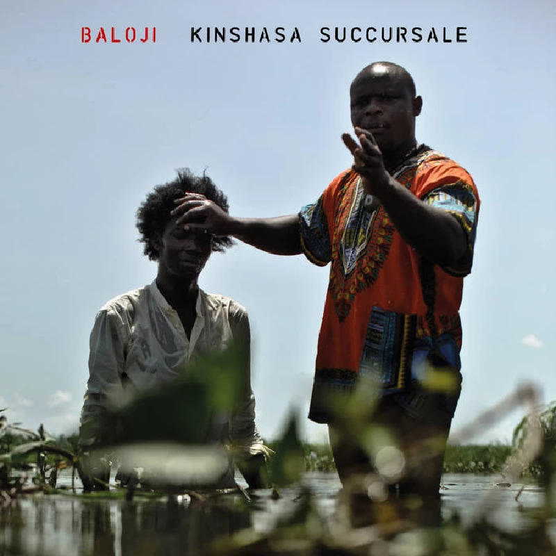 Baloji - Kinshasa Succursale