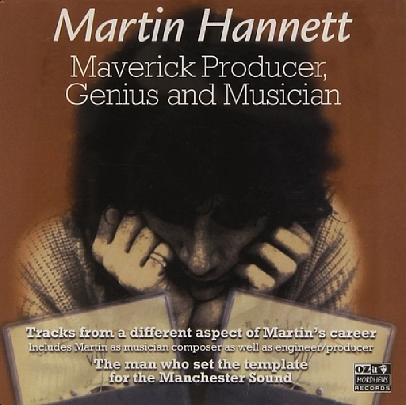 Martin Hannett - Maverick Producer, Genius and Musician