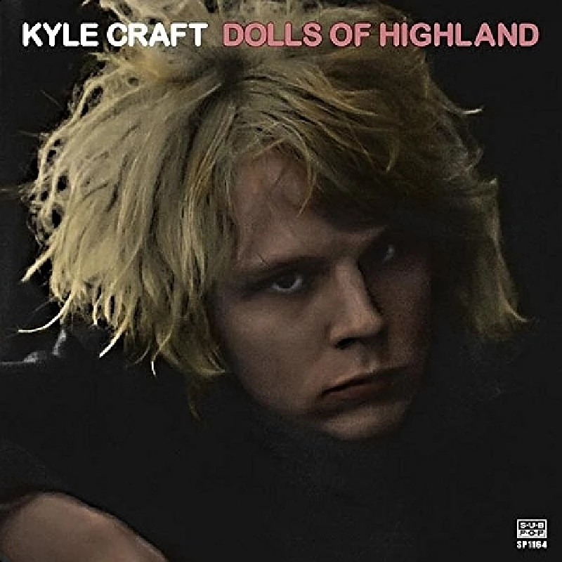 Kyle Craft - Dolls of Highland