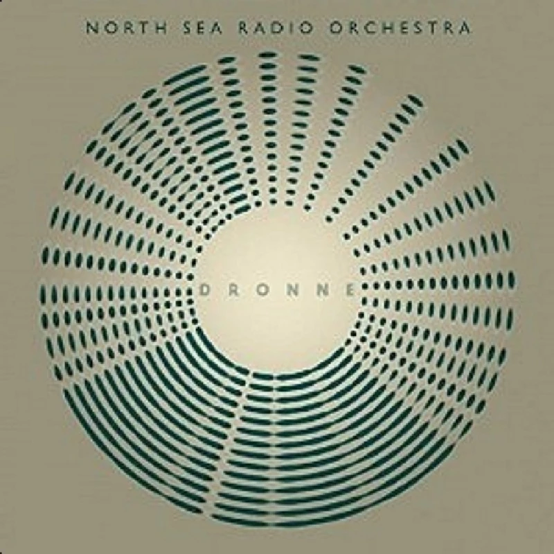 North Sea Radio Orchestra - Dronne