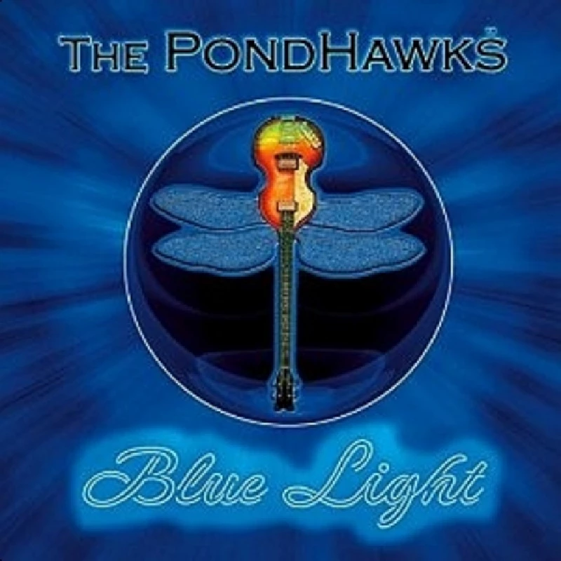 Pondhawks - Blue Light