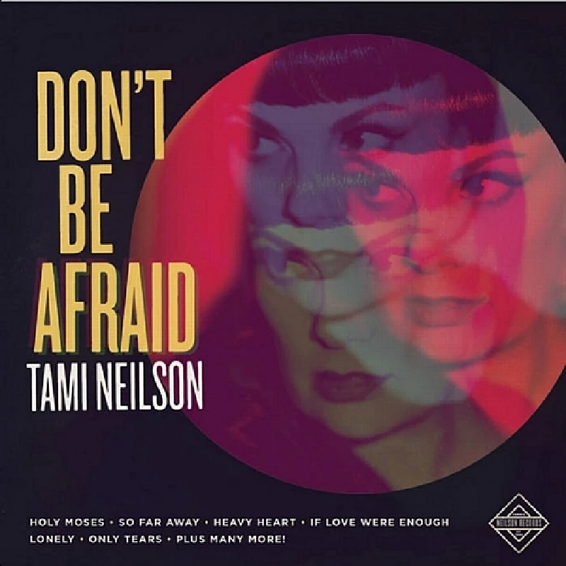 Tami Neilson - Don't Be Afraid