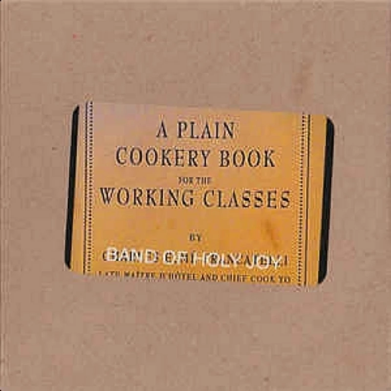 Band Of Holy Joy - A Plain Cookerybook for the Working Classes