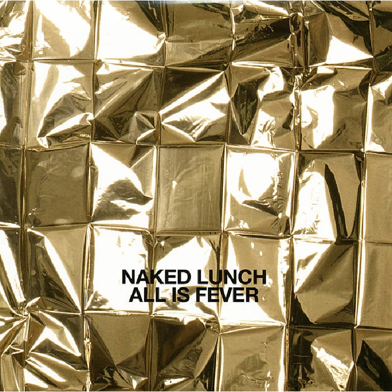 Naked Lunch - All is Fever