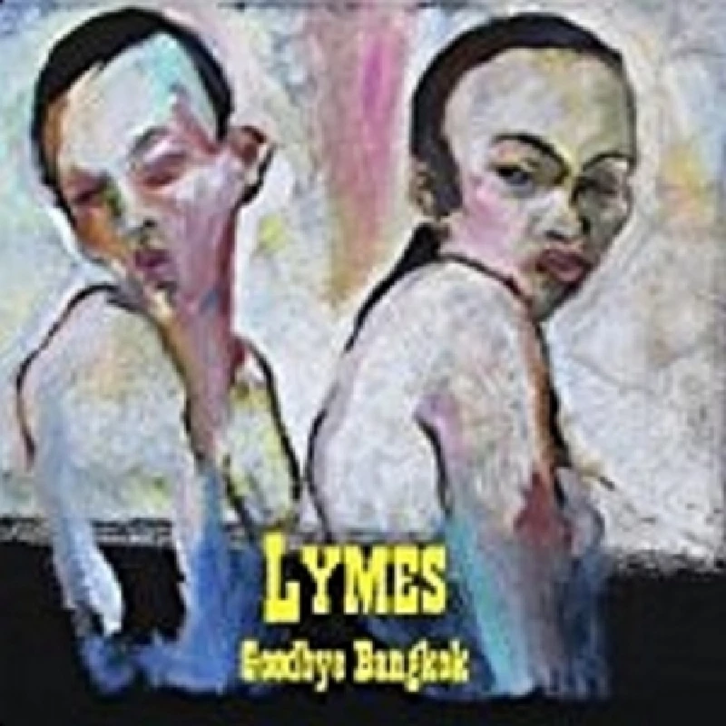 Lymes - Goodbye Bangkok