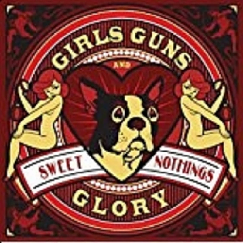 Girls Guns and Glory - Sweet Nothings