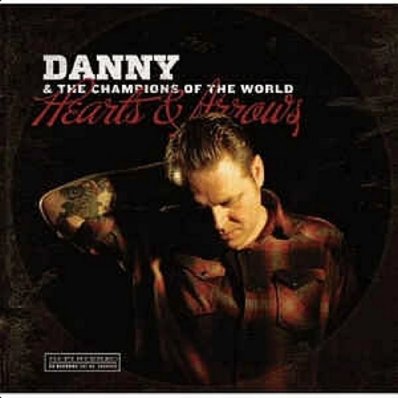 Danny and the Champions of the World - Hearts & Arrows