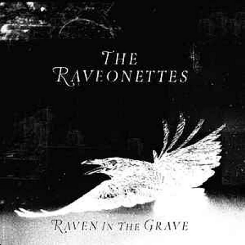 Raveonettes - Raven in the Grave