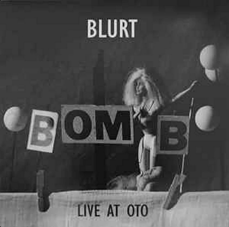 Blurt - BOMB: Live at Oto