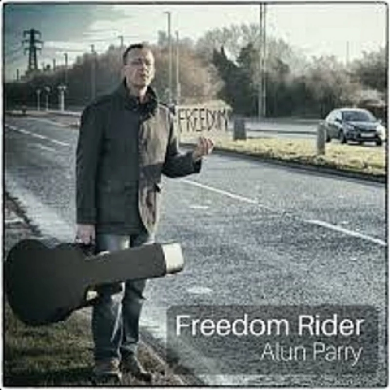 Alun Parry - Freedom Rider