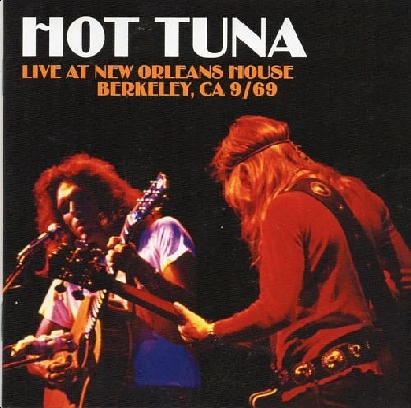 Hot Tuna - Live at New Orleans House, Berkeley, CA 09/69