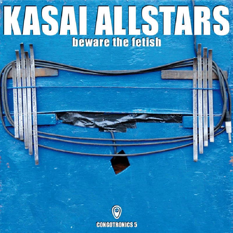 Kasai Allstars - Beware the Fetish