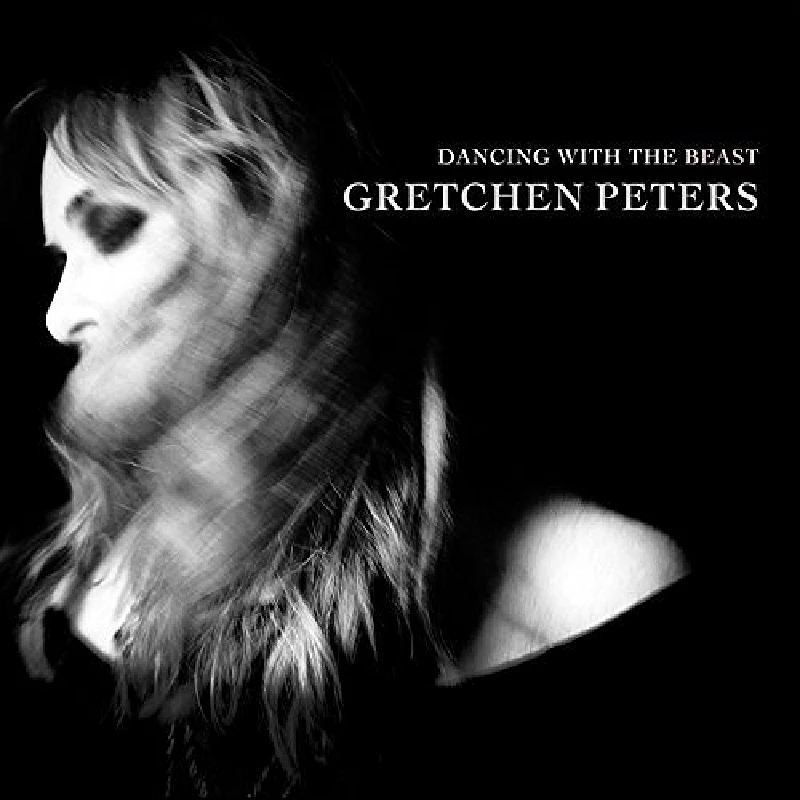 Gretchen Peters - Dancing with the Beast